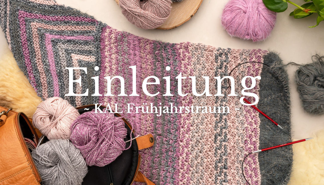 KAL Frühjahrstraum - Einleitung