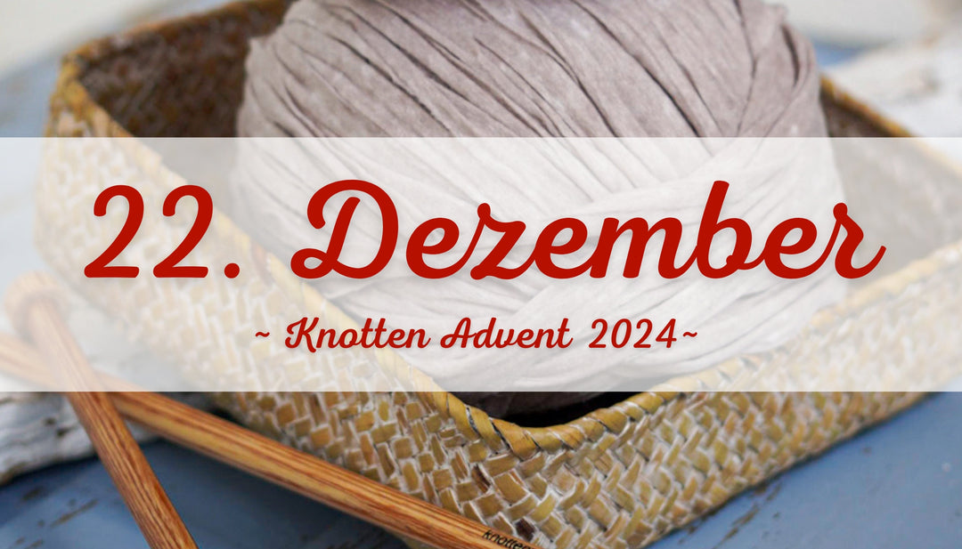 Advent 2024 - 22. Dezember