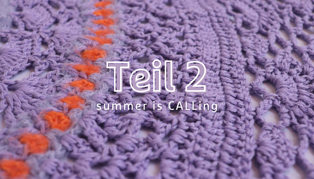 Summer is CALLing - Teil 2