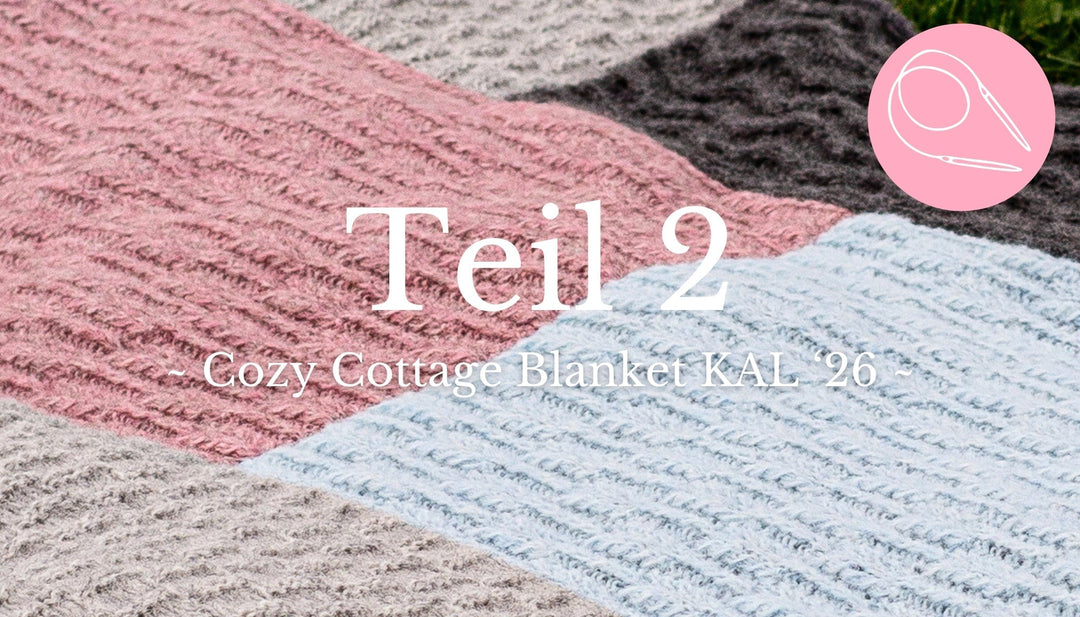 Knit-A-Long | Cozy Cottage Blanket (Teil 2)