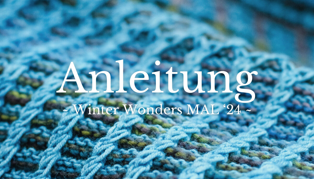 Winter Wonders - Anleitungen