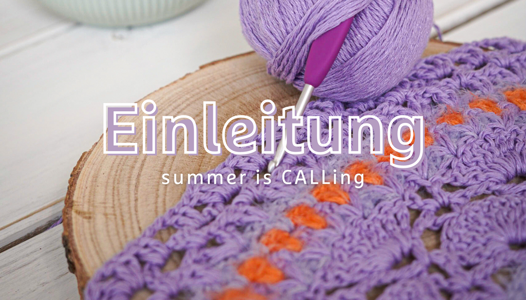 Summer is CALLing - Einleitung